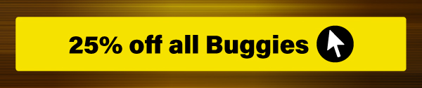 25% OFF PUSH/PULL BUGGIES 